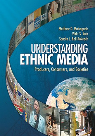 Книга Understanding Ethnic Media Matthew Matsaganis