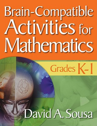 Książka Brain-Compatible Activities for Mathematics, Grades K-1 David Sousa