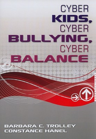 Kniha Cyber Kids, Cyber Bullying, Cyber Balance Barbara Trolley