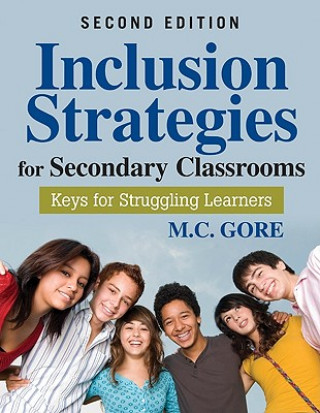 Kniha Inclusion Strategies for Secondary Classrooms MildredC Gore