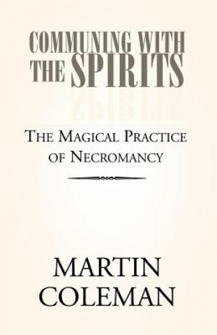 Carte Communing with the Spirits Martin Coleman