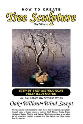 Kniha How to Create Tree Sculpture Sal Villano