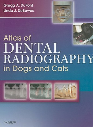 Carte Atlas of Dental Radiography in Dogs and Cats Gregg DuPont
