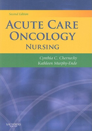 Книга Acute Care Oncology Nursing Cynthia Chernecky
