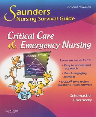 Book Saunders Nursing Survival Guide: Critical Care & Emergency Nursing Lori Schumacher