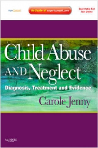 Kniha Child Abuse and Neglect Carole Jenny