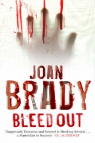 Knjiga Bleedout Joan Brady