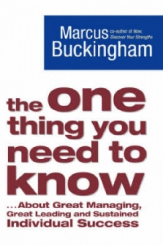 Książka One Thing You Need to Know Marcus Buckingham