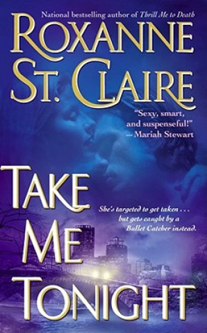 Kniha Take Me Tonight Roxanne St Claire