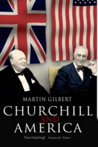 Книга Churchill and America Martin Gilbert