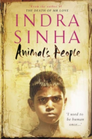 Book Animal's People Indra Sinha