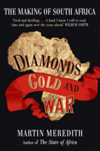 Kniha Diamonds, Gold and War Martin Meredith