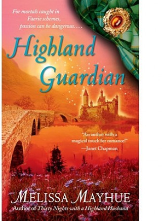 Kniha Highland Guardian Melissa Mayhue