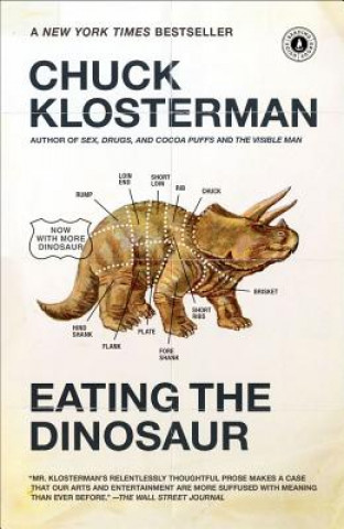 Kniha Eating the Dinosaur Chuck Klosterman