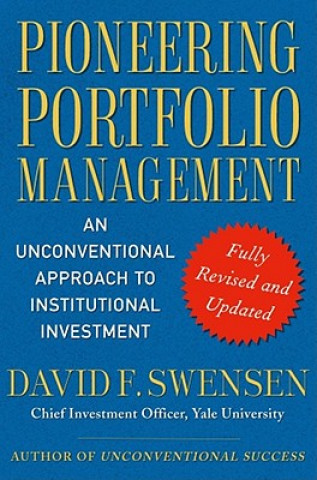 Kniha Pioneering Portfolio Management David Swensen