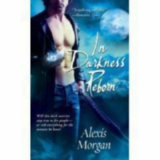 Kniha In Darkness Reborn Alexis Morgan