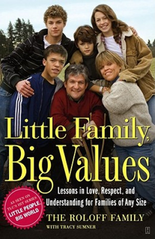Книга Little Family, Big Values Roloff Family