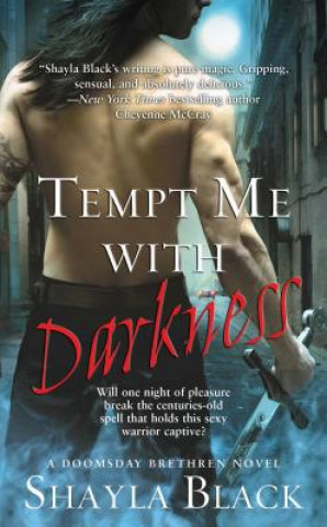 Könyv Tempt Me with Darkness Shayla Black