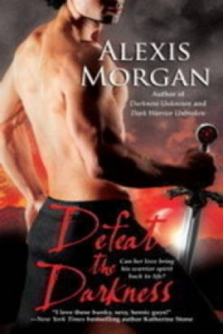 Carte Defeat the Darkness Alexis Morgan