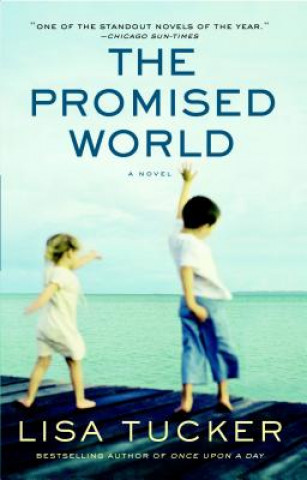 Kniha Promised World Lisa Tucker