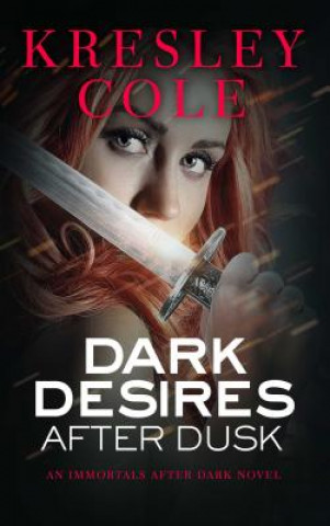 Knjiga Dark Desires After Dusk Kresley Cole