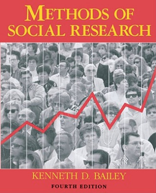Carte Methods of Social Research, 4th Edition Kenneth Bailey