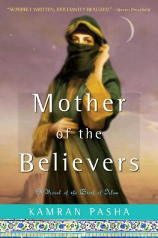 Könyv Mother of the Believers Kamran Pasha
