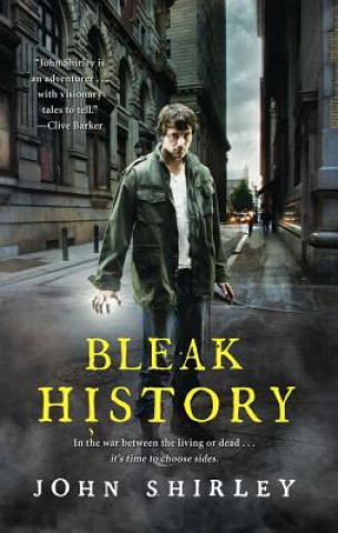 Книга Bleak History John Shirley