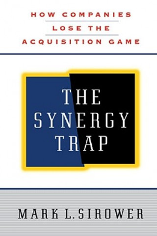 Könyv Synergy Trap Mark L. Sirower