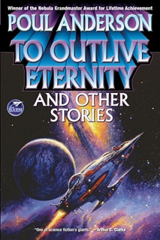 Carte To Outlive Eternity Poul Anderson