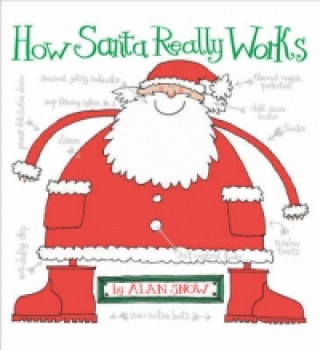 Kniha How Santa Really Works Alan Snow