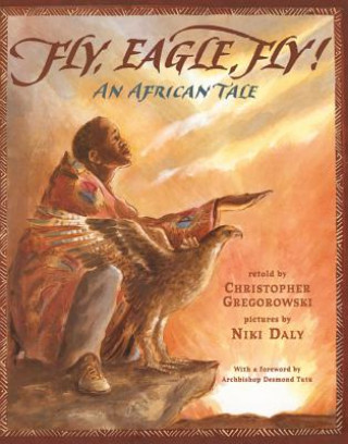 Книга Fly, Eagle, Fly Christopher Gregorowski