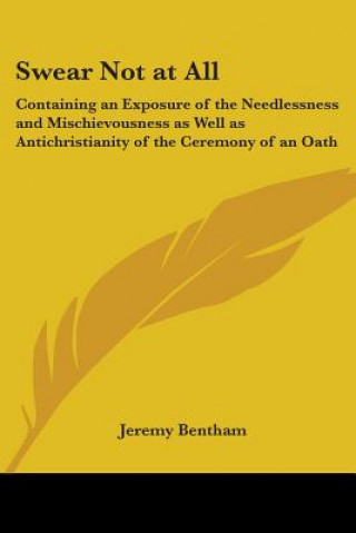 Книга Swear Not at All Jeremy Bentham