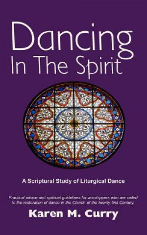 Könyv Dancing In The Spirit Karen M. Curry