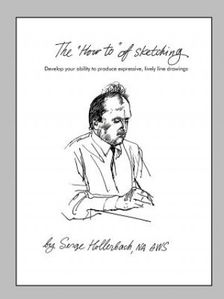 Könyv 'How-To' of Sketching Serge Hollerbach