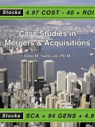 Kniha Case Studies in Mergers & Acquisitions John D. Sullivan