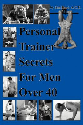 Carte Personal Trainer Secrets For Men Over 40 Jim Hart