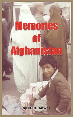 Carte Memories of Afghanistan M. H. Anwar
