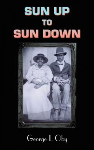 Kniha Sun Up to Sun Down George L Oby