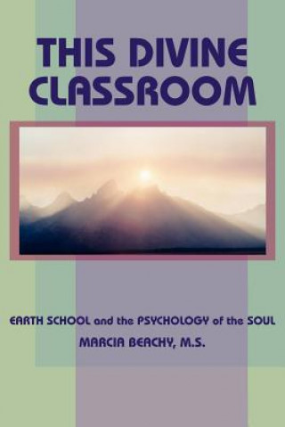 Könyv This Divine Classroom MARCIA BEACHY