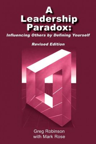 Kniha Leadership Paradox Greg Robinson