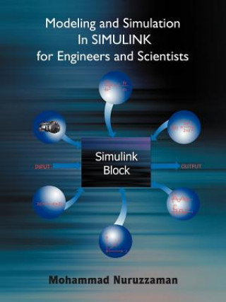 Könyv Modeling and Simulation In SIMULINK for Engineers and Scientists Mohammad Nuruzzaman
