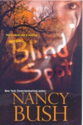 Knjiga Blind Spot Nancy Bush