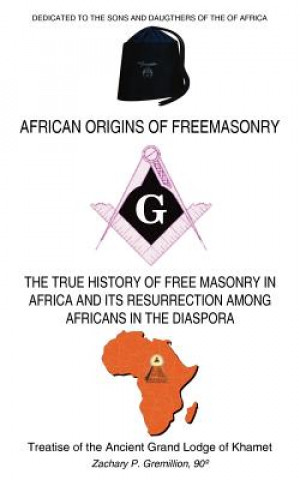 Kniha African Origins of Freemasonry Zachary