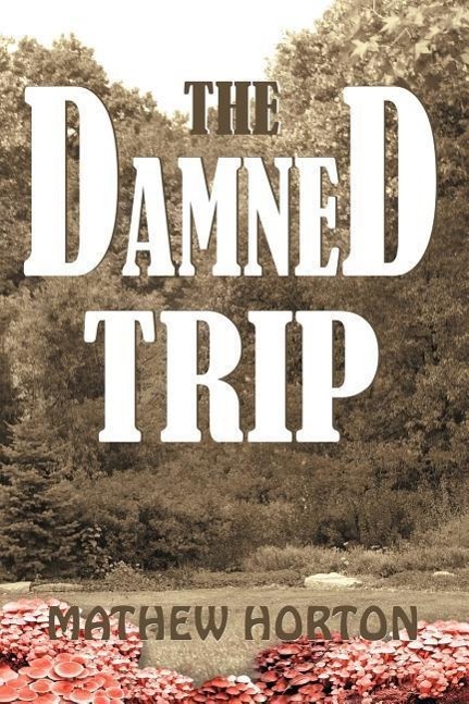 Knjiga Damned Trip HORTON MATHEW