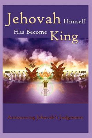 Könyv Jehovah Himself Has Become King Robert King