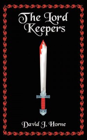 Knjiga Lord Keepers David J. Horne