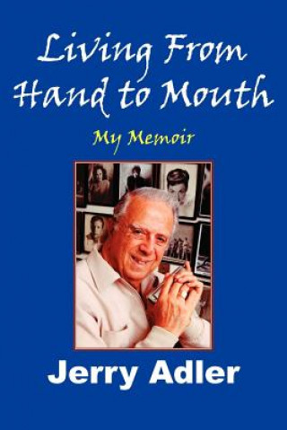 Book Living From Hand to Mouth Jerry Adler