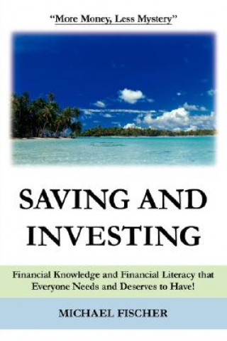 Kniha Saving and Investing Michael Fischer