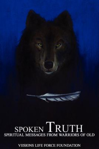 Boek Spoken Truth Viisions Life Force Foundation